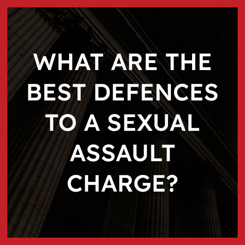 What are the best defences to a sexual assault charge