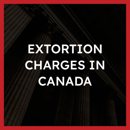 extortion charges in canada