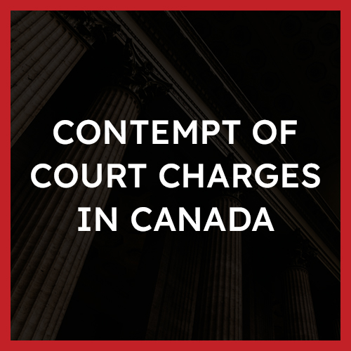 Contempt of court charges in canada