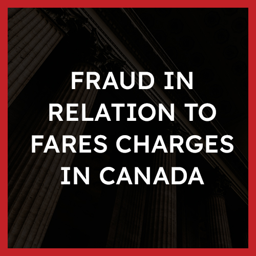 Fraud in Relation to Fares Charges in Canada