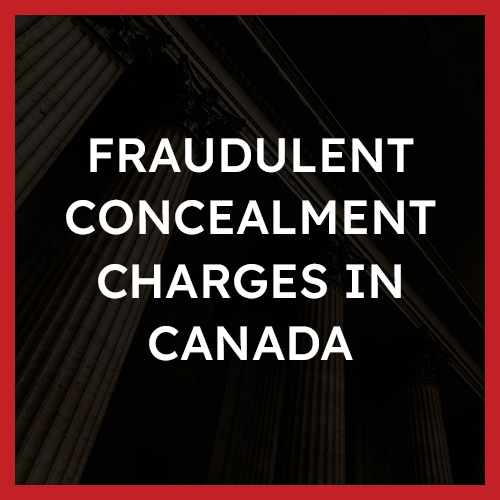 Fraudulent Concealment Charges in Canada