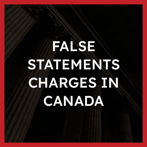 False Statements Charges in Canada