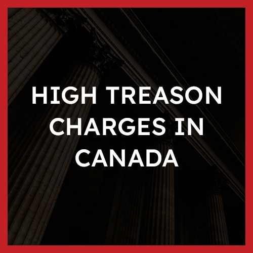High Treason Charges in Canada
