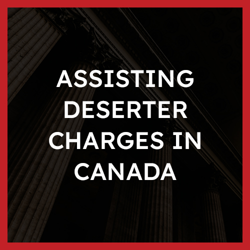 Assisting Deserter Charges in Canada