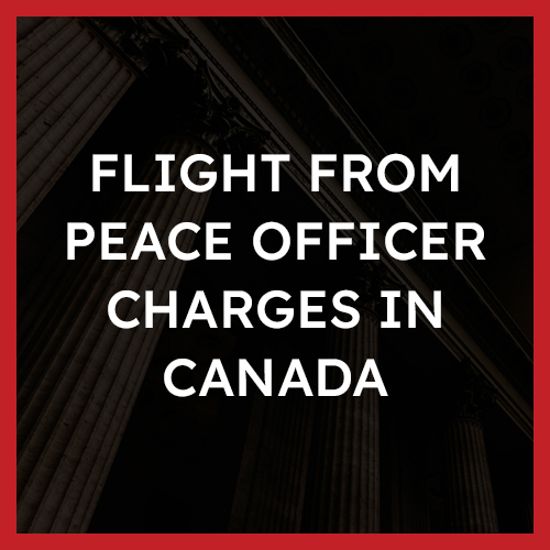 Flight from Peace officer Charges in Canada
